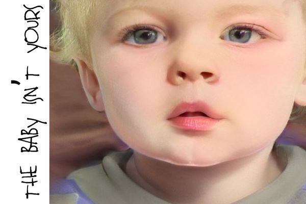 The Baby Isn't Yours