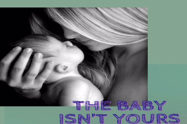 The Baby Isn't Yours